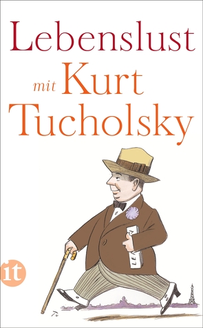 Lebenslust mit Kurt Tucholsky von Kaiser,  Christine M., Tucholsky,  Kurt