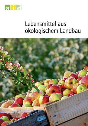Lebensmittel aus ökologischem Landbau von Früschütz,  Leo