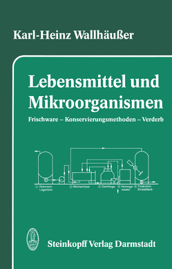 Lebensmittel und Mikroorganismen von Wallhäußer,  K.-H.