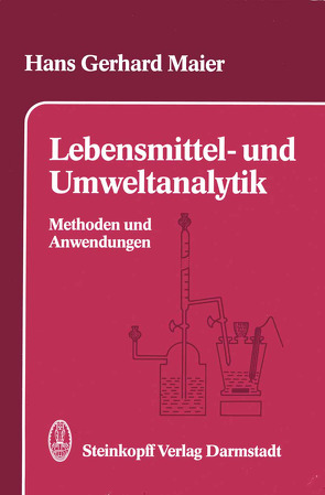 Lebensmittel- und Umweltanalytik von Maier,  H.G.
