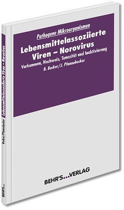 Lebensmittelassoziierte Viren – Norovirus von Becker,  Prof. Dr. Barbara, Pfannebecker,  Dr. Jens