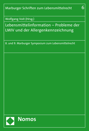 Lebensmittelinformation – Probleme der LMIV und der Allergenkennzeichnung von Voit,  Wolfgang