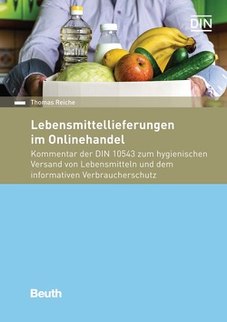 Lebensmittellieferungen im Onlinehandel von Reiche,  Dr. Thomas