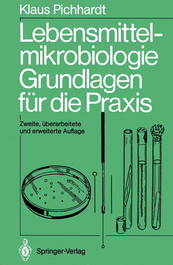 Lebensmittelmikrobiologie von Pichhardt,  Klaus