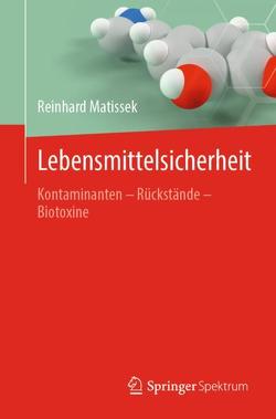 Lebensmittelsicherheit von Matissek,  Reinhard