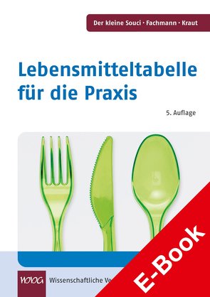 Lebensmitteltabelle für die Praxis von Andersen,  Gaby, Deutsche Forschungsanstalt für Lebensmittelchemie, Fachmann,  W., Kraut,  H., Souci,  S.W., Soyka,  Katrin