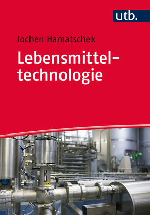 Lebensmitteltechnologie von Hamatschek,  Jochen