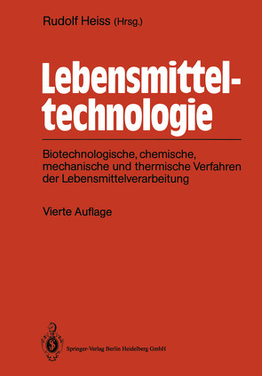 Lebensmitteltechnologie von Heiss,  Rudolf