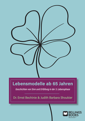 Lebensmodelle ab 65 Jahren von Bechinie,  Dr. Ernst, Shoukier,  Judith Barbara