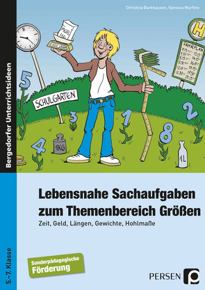 Lebensnahe Sachaufgaben zum Themenbereich Größen von Barkhausen,  Christina, Murfino,  Vanessa