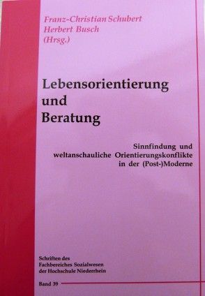 Lebensorientierung und Beratung von Busch,  Herbert, Schubert,  Franz-Christian