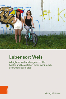 Lebensort Wels von Wolfmayr,  Georg