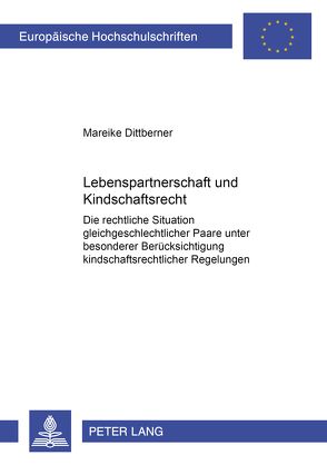 Lebenspartnerschaft und Kindschaftsrecht von Dittberner,  Mareike