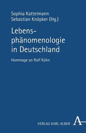 Lebensphänomenologie in Deutschland von Eife,  Gisela, Henry,  Michel, Kattelmann,  Sophia, Knöpker,  Sebastian, Lahoud,  Michel, Reaidy,  Jean, Rolf,  Thomas, Scheidegger,  Julia, Seyler,  Frédéric, Sorace,  Marco Antonio, Soukup,  Johannes, Staudigl,  Michael, Titze,  Michael, Treyz,  Sebastian, Witte,  Karl Heinz, Ziade,  Pierre