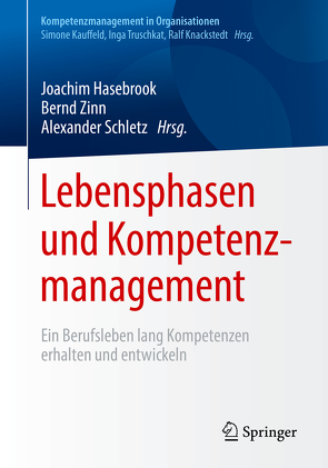 Lebensphasen und Kompetenzmanagement von Hasebrook,  Joachim, Schletz,  Alexander, Zinn,  Bernd