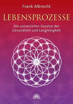 Lebensprozesse von Albrecht,  Frank