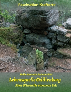 Lebensquelle Odilienberg von Antons,  Heike, Hösl,  Andreas