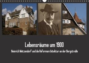 Lebensräume um 1900 (Wandkalender 2018 DIN A3 quer) von der Stadt Bensheim,  Museum, Kaffenberger,  Thomas