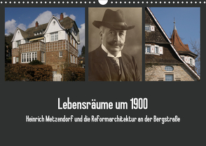 Lebensräume um 1900 (Wandkalender 2021 DIN A3 quer) von der Stadt Bensheim,  Museum, Kaffenberger,  Thomas