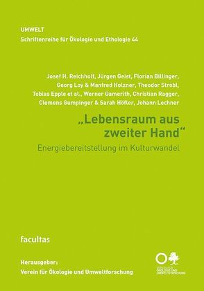 Lebensraum aus zweiter Hand von Billinger,  Florian, Epple,  Tobias, Gamerith,  Werner, Geist,  Jürgen, Gumpinger,  Clemens, Höfler,  Sarah, Holzner,  Manfred, Lechner,  Johann, Loy,  Georg, Ragger,  Christian, Reichholf,  Josef H., Strobl,  Theodor