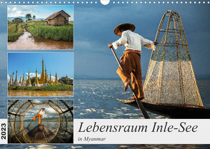 Lebensraum Inle-See in Myanmar (Wandkalender 2023 DIN A3 quer) von Berlin,  Annemarie