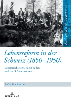 Lebensreform in der Schweiz (1850–1950) von Rindlisbacher,  Stefan