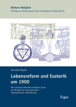 Lebensreform und Esoterik um 1900 von Bigalke,  Bernadett