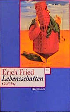 Lebensschatten von Fried,  Erich