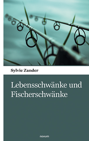 Lebensschwänke und Fischerschwänke von Zander,  Sylvie