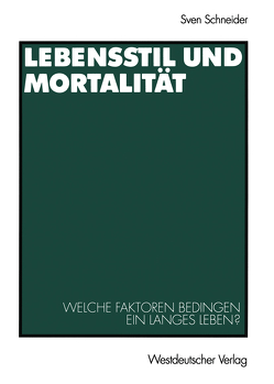 Lebensstil und Mortalität von Schneider,  Sven