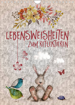 Lebensweisheiten zum Reflektieren (Wandkalender 2023 DIN A4 hoch) von Viola,  Melanie