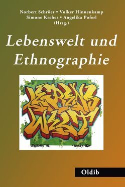 Lebenswelt und Ethnographie von Hinnenkamp,  Volker, Kreher,  Simone, Poferl,  Angelika, Schröer,  Norbert