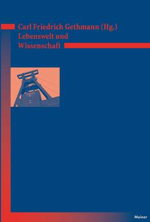 Lebenswelt und Wissenschaft von Gethmann,  Carl Friedrich