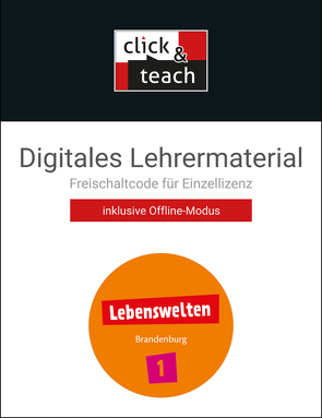 Lebenswelten / Lebenswelten click & teach 1 Box von Akarsu,  Selim, Karallus,  Alexander, Küllmei,  Sebastian, Schlicht,  Steffi