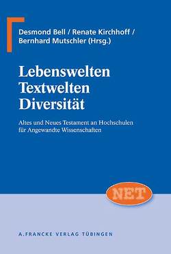 Lebenswelten, Textwelten, Diversität von Bell,  Desmond, Kirchhoff,  Renate, Mutschler,  Bernhard