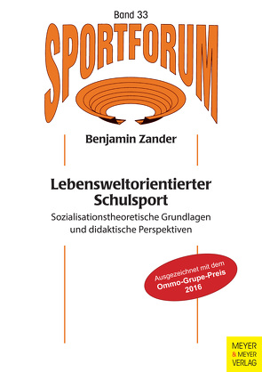 Lebensweltorientierter Schulsport von Zander,  Benjamin