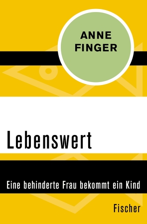 Lebenswert von Finger,  Anne, Frick-Gerke,  Christine