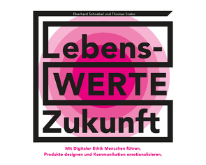 LebensWERTE Zukunft von Dr. Schnebel,  Eberhard, Szabo,  Thomas