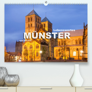 Lebenswertes Münster (Premium, hochwertiger DIN A2 Wandkalender 2022, Kunstdruck in Hochglanz) von Schickert,  Peter