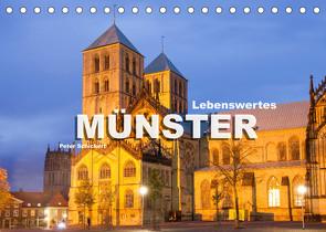 Lebenswertes Münster (Tischkalender 2022 DIN A5 quer) von Schickert,  Peter