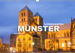 Lebenswertes Münster (Wandkalender 2020 DIN A3 quer) von Schickert,  Peter