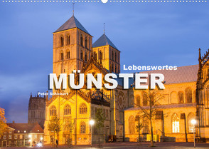 Lebenswertes Münster (Wandkalender 2022 DIN A2 quer) von Schickert,  Peter