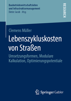 Lebenszykluskosten von Straßen von Müller,  Clemens