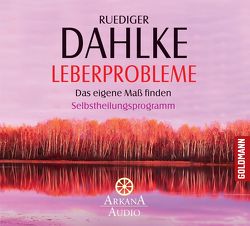 Leberprobleme von Dahlke,  Ruediger