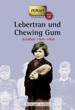 Lebertran und Chewing Gum. Taschenbuch von Kleindienst,  Jürgen