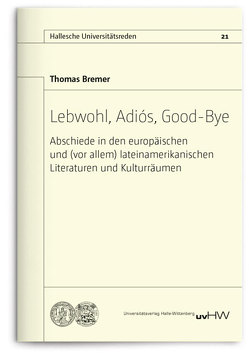 Lebwohl, Adiós, Good-Bye von Bremer,  Thomas