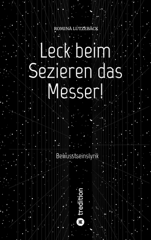 Leck beim Sezieren das Messer! von Gelo,  Ena, Lutzebäck,  Romina