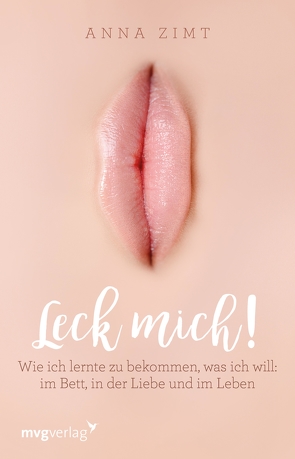 Leck mich! von Zimt,  Anna