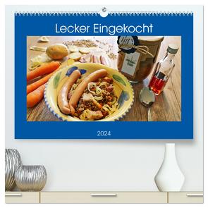 Lecker Eingekocht (hochwertiger Premium Wandkalender 2024 DIN A2 quer), Kunstdruck in Hochglanz von Geiger,  Günther