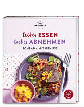 Lecker essen – locker abnehmen